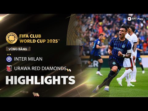 HIGHLIGHTS: INTER MILAN - URAWA RED DIAMONDS | SIÊU PHẨM GIẢI CỨU, KẾT CỤC NGHIỆT NGÃ | FPT BÓNG ĐÁ thumbnail