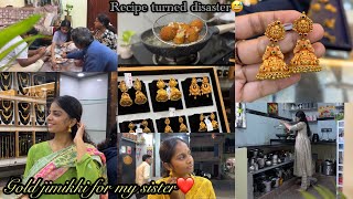 Vlog#76 Gold jimiki shopping for my sister💕||Easy recipe but turned out disaster😅|Brinjal gravy #yt