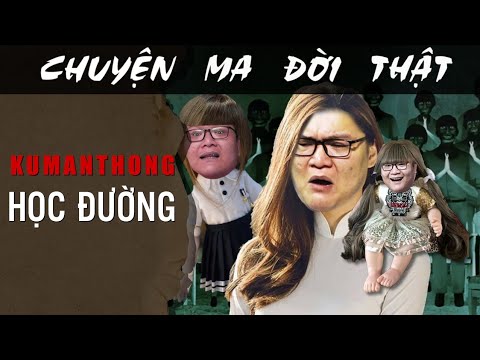 [TẬP 1801] Chuyện Ma Có Thật : KUMATHONG HỌC ĐƯỜNG