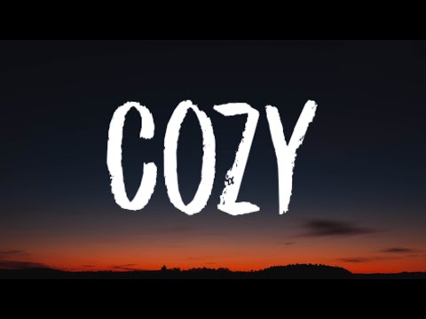 Jeremy Zucker, Lauv, Alexander 23 - Cozy (Lyrics)