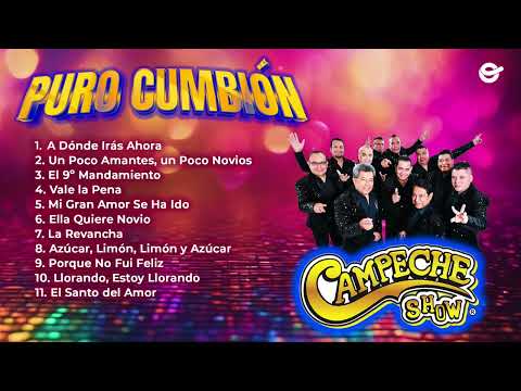Campeche Show - Puro Cumbión (Video Mix)