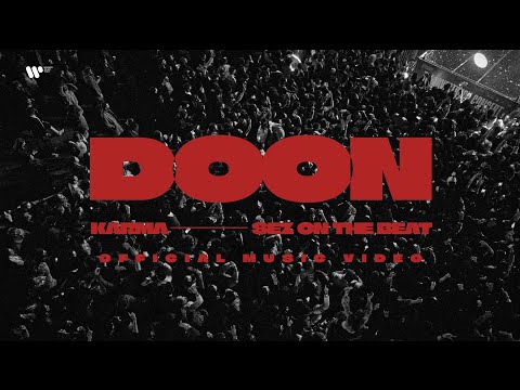 KARMA x Sez On The Beat - DOON | OFFICIAL MUSIC VIDEO | 2024
