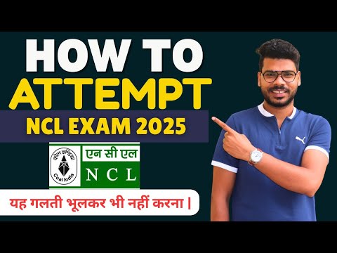 How To Attempt NCL Exam -2025 || NCL Recruitment-2025