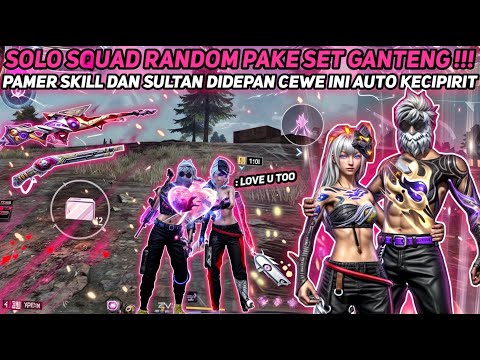 SOLO SQUAD RANDOM PAKE SET GANTENG PISAN !!! PAMER SKILL DIDEPAN BETIINA INI SAMPE KECIPIRIT CUY !!!