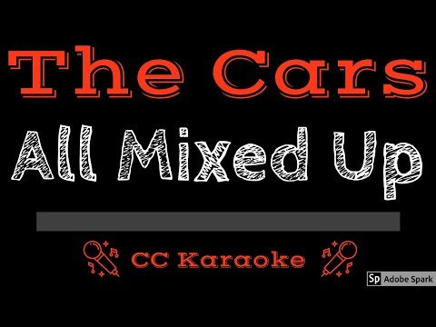 The Cars • All Mixed Up (CC) [Karaoke Instrumental Lyrics]