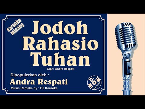 Jodoh Rahasio Tuhan (Karaoke) ~ Andra Respati | Cipt : Andra Respati