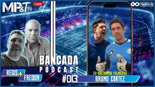 📱 MP&T14 • BANCADA Podcast #013 • ex-Goleiro BRUNO CARDOSO • 🇦🇷🇧🇷🇫🇷COPA DO MUNDO🇩🇪🇵🇹🇯🇵