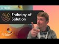 Enthalpy and Ionic Solutions Concepts