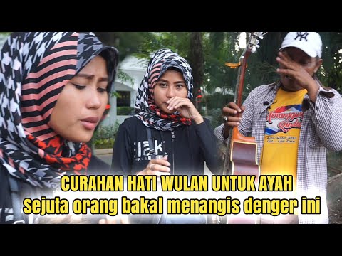 Sejuta orang bakal mata berkaca ketika mendengarkan cerita Wulan tentang sosok ayah