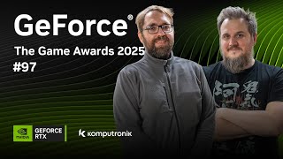 GeForce Podcast #97 - The Game Awards 2025
