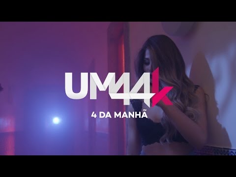 UM44K - 4 Da Manhã