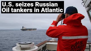 US seizes Russian oil tankers in Atlantic Ocean | US controls Venezuelan Oil