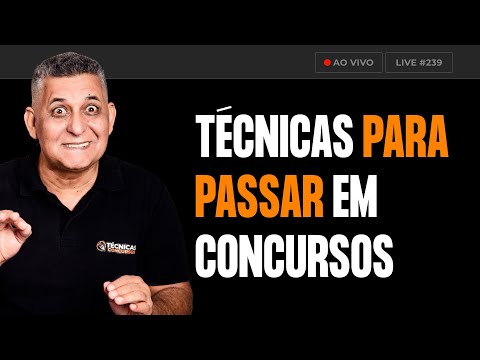 TÉCNICAS PARA PASSAR EM CONCURSOS - Live #239 I Concursos Públicos