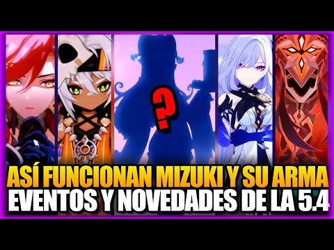 Así Funciona MIZUKI, Capitano Jugable, Skirk Cuántico y noticias de la Versión 5.4 en Genshin Impact