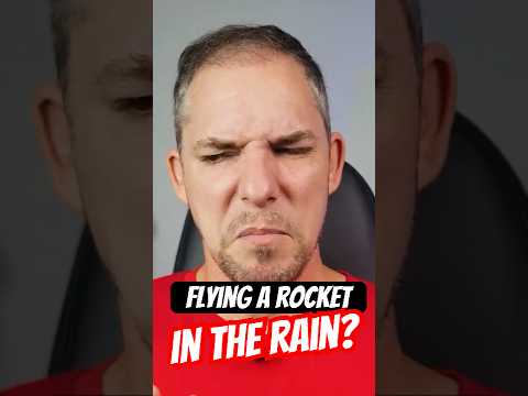 Can You Fly A Rocket When It's Raining?