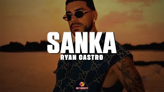Ryan Castro, Dongo - SANKA || Vídeo con letra