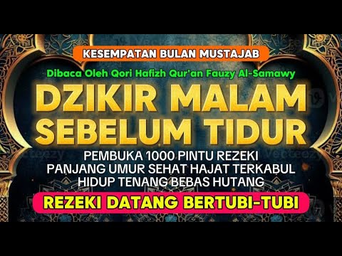 Putar 1x Saja! Dzikir Malam Kamis Mustajab Pembuka Rezeki Dari Segala Penjuru Zikir Lunas Hutang