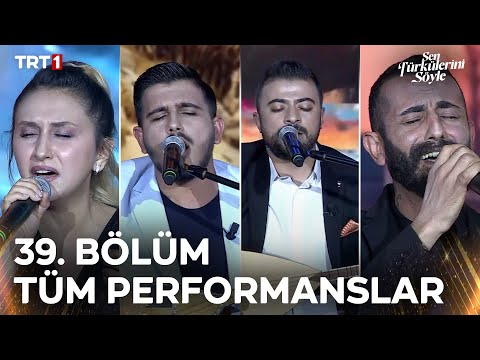 Sen Türkülerini Söyle 39. Bölüm Tüm Performanslar @trt1