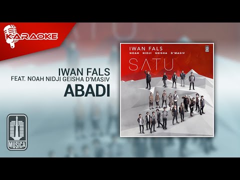 [ALL STARS] IWAN FALS NOAH NIDJI GEISHA D’MASIV – Abadi (Official Karaoke Video)