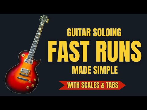 Fast Soloing Runs Made Simple Guitar Tips with Scales Licks and Tabs