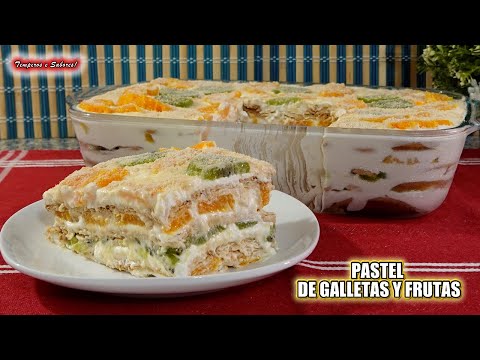 DELICIOSO PASTEL DE GALLETAS Y FRUTAS SIN COCINAR NADA, ES FÁCIL Y LINDO