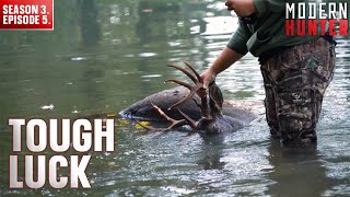 Tough Luck | Modern Hunter