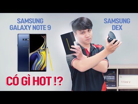 (VIETNAMESE) Trên tay và trải nghiệm Samsung Galaxy Note 9 như một chiếc PC