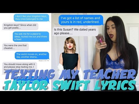 TEXTING MY TEACHER TAYLOR SWIFT "LOOK WHAT YOU MADE ME DO" LYRICS | Just Sharon
