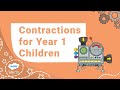 Mastering Contractions for Year 1