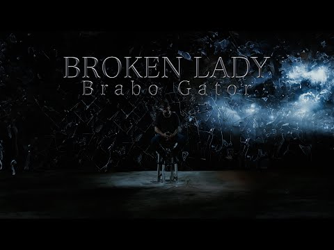 Brabo Gator - Broken Lady (Official Music Video) Chapter 4