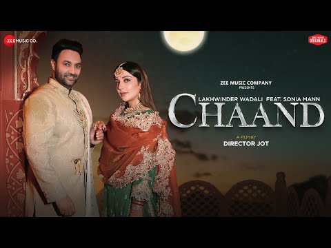 Chaand - Lakhwinder Wadali | Sonia Mann | Vikram Nagi | Devendra Kafir | Zee Music Originals
