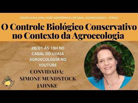 O Controle Biológico Conservativo no Contexto da Agroecologia - Professora Simone Mundstock Jahnke