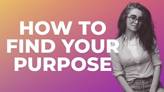How To Find Your Purpose with Emine