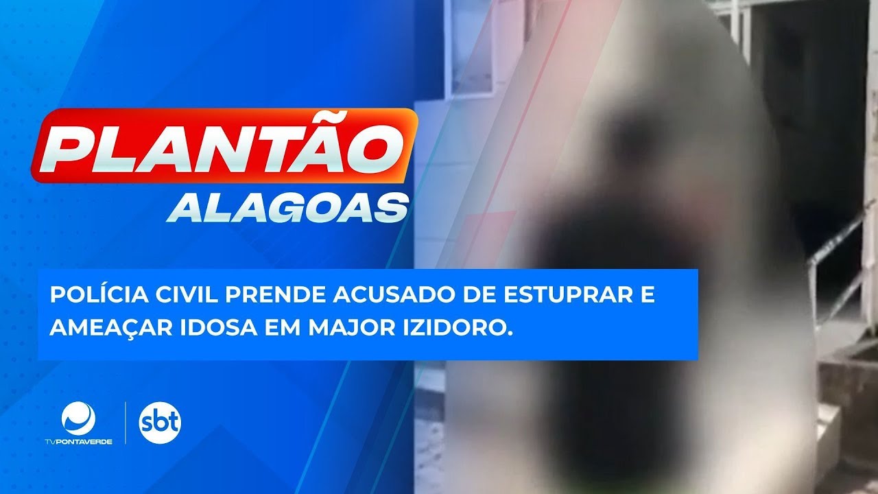 Pol&iacute;cia Civil prende acusado de estuprar e amea&ccedil;ar idosa em Major Izidoro.
