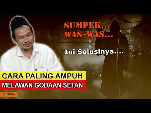 MUDAH !!! Tips Cara Paling Ampuh Melawan Bisikan Setan | Gus Baha