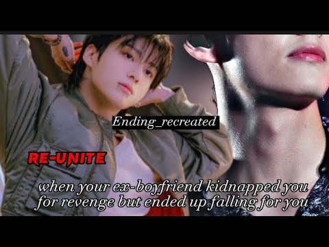 when you gave a chance to your ex-boyfriend // Ending-Recreated