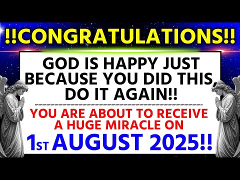 🔴“God is Happy With You – Get Ready for a Big Miracle on 1st August 2025!” | God's Message Today |
