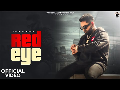Red Eye ( Official Video ) Narinder Kailey | Evol | New Punjabi Song 2024 | Latest Punjabi Song 2024