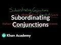 Exploring Subordinating Conjunctions in Complex Sentences