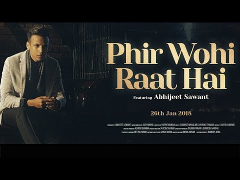 Phir Wohi Raat Hai Lyrics - Abhijeet Sawant