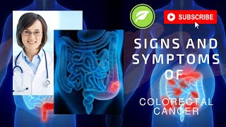 Signs and Symptoms of Colorectal Cancer