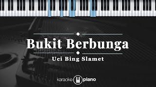 Bukit Berbunga - Uci Bing Slamet | KARAOKE PIANO