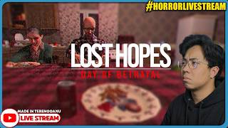 *SERAM!* ATUK & NENEK ADA RAHSIA APA?! ||🔴 Lost Hopes: Day of Betrayal (Malaysia) #HorrorLivestream