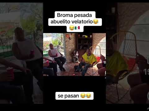 VELATORIO PESADO ABUELITO😅