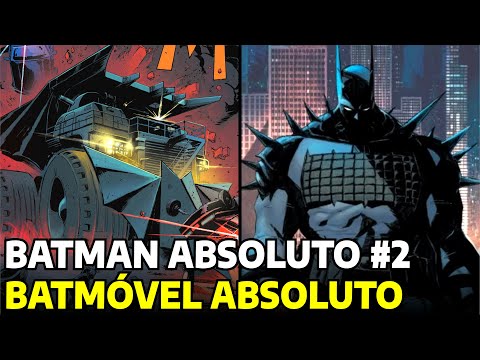 BATMAN ABSOLUTO PARTE 2! O BATMÓVEL DO BATMAN POBRE! Batman Absoluto #2