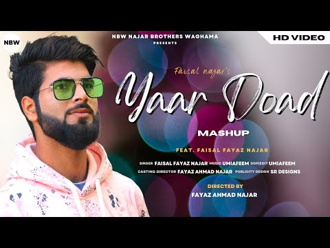 Yaar Doad Mashup || Faisal Fayaz Najar || Umi A Feem || Kashmiri Super Hit Song