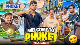 Dosto ke sath Phuket me kiye maze 😍 | Thailand Day-2 