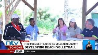World volleyball president Fabio Azevedo launches new beach volleyball court in Nairobi