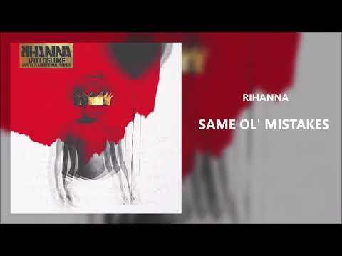 Rihanna - Same Ol' Mistakes (432Hz)