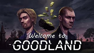 Welcome to Goodland Demo Gameplay Video